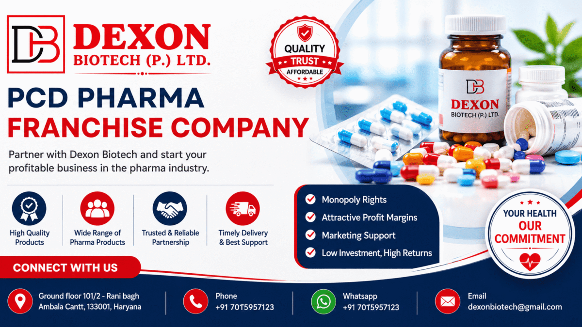 Why Go With a PCD Pharma Franchise Company? – Choose Dexon Biotech